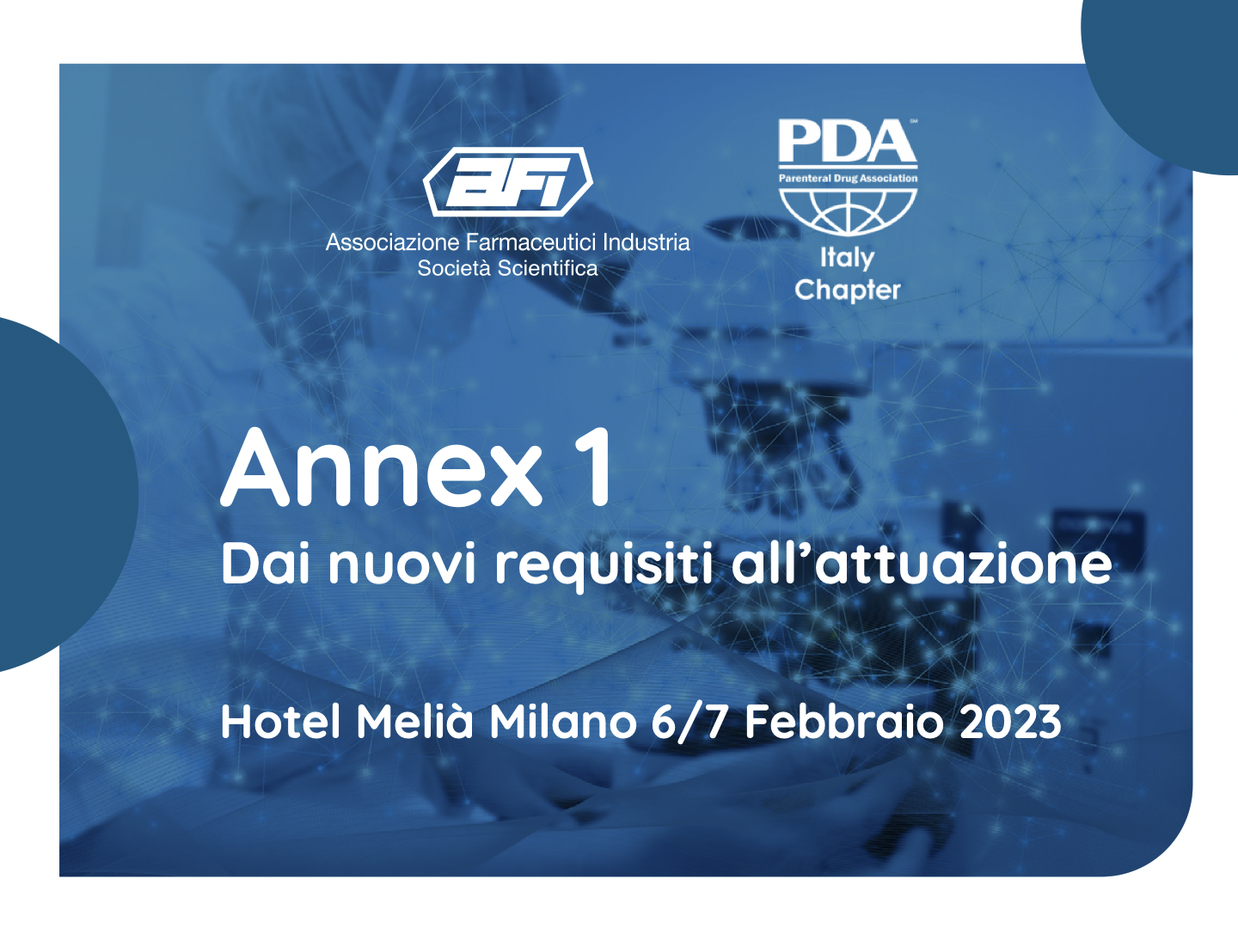 AFI – PDA Italy Chapter – Giornate ANNEX 1 – Dai nuovi requisiti all’attuazione